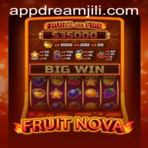 Exploring the Enchanting World of FruitNova: An Intriguing Experience in the DreamJili Universe