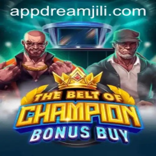 Exploring TheBeltOfChampionBonusBuy: A New Perspective in Gaming with DreamJili