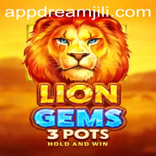 Discover the Intriguing World of LionGems3pots: A Dreamjili Adventure